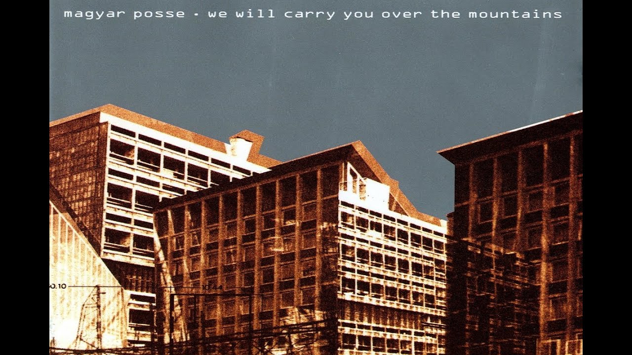 Magyar Posse - We Will Carry You Over The Mountains [Full Album]