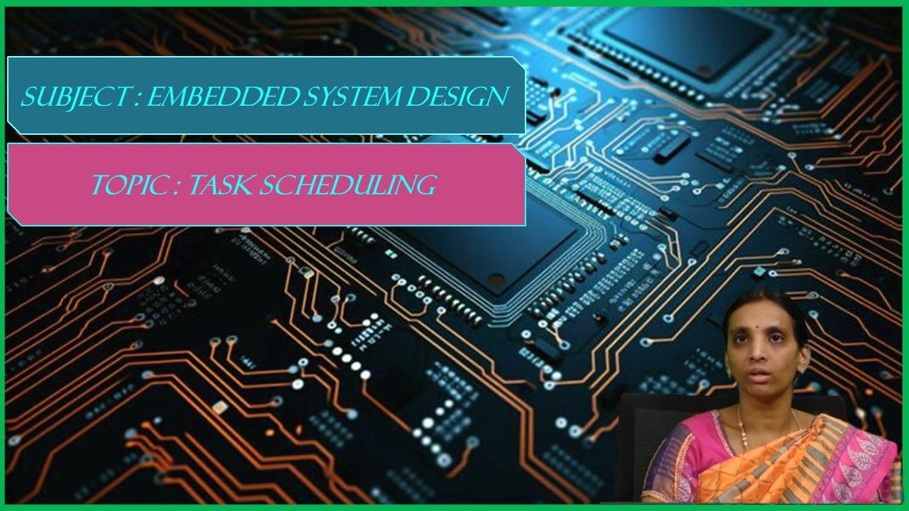 LEC35| Embedded System Design |Task Scheduling By Mrs. G. Durga Sowjanya