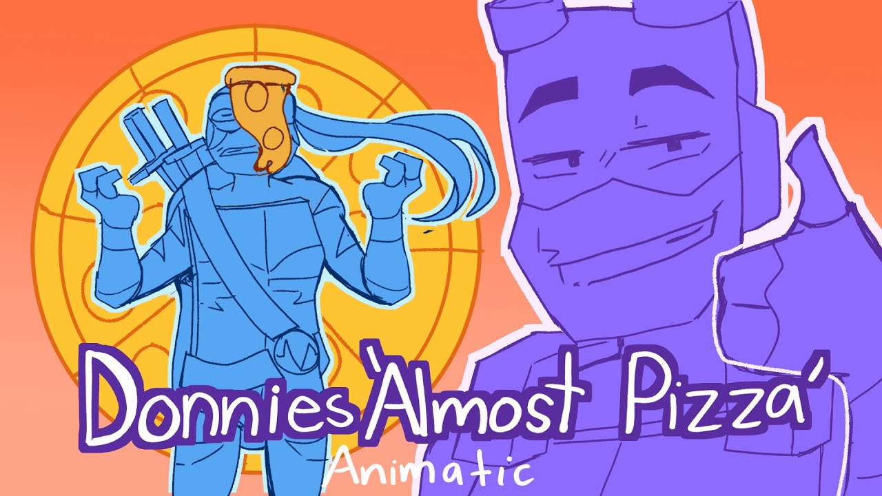 Donnies 'Almost Pizza' [ROTTMNT animatic]