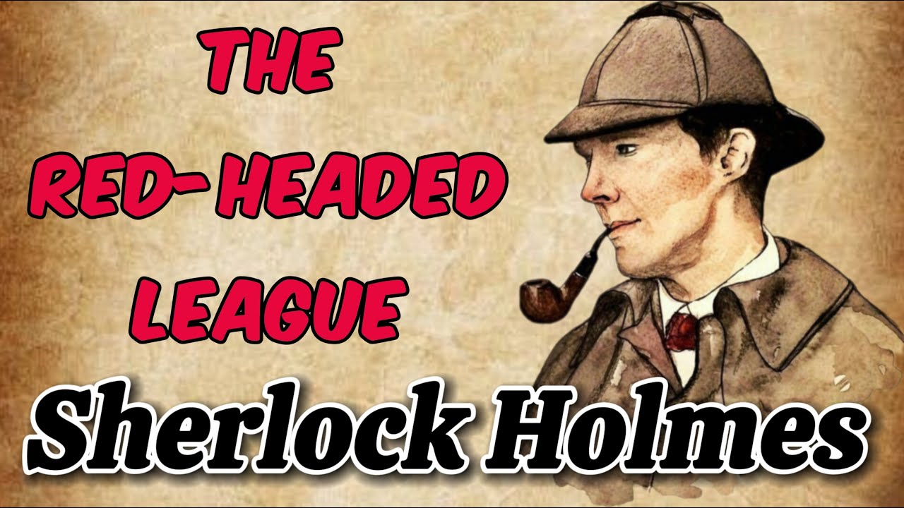 SHERLOCK HOLMES ➡️ The Red-headed League ➡️ Level 3➡️ learn English through Story!