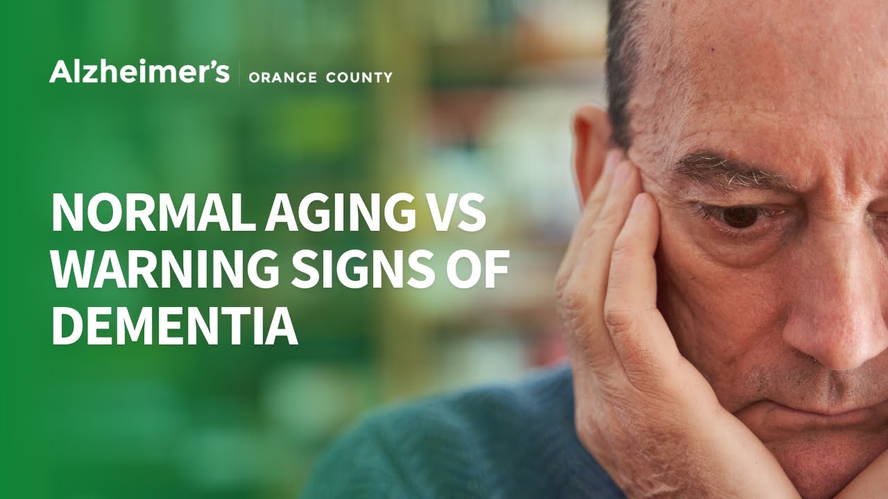 Normal Aging vs Warning Signs of Dementia