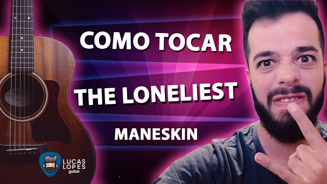 Como Tocar The Loneliest - Maneskin (Aula Completa) || Lucas Lopes Guitar