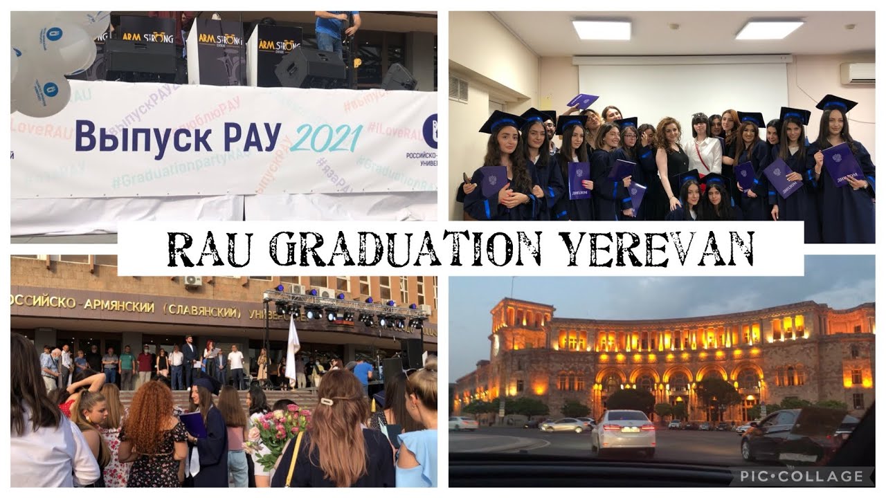 Yerevan. Российско-Армянский Университет, Выпуск 2021. Кристина Получила Диплом. Прохлада В Ереване.