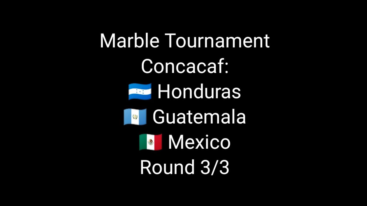 Marble Tournament | Marble Soccer | Concacaf Round 3/3 | Confederations Cup 🇭🇳🇬🇹🇲🇽