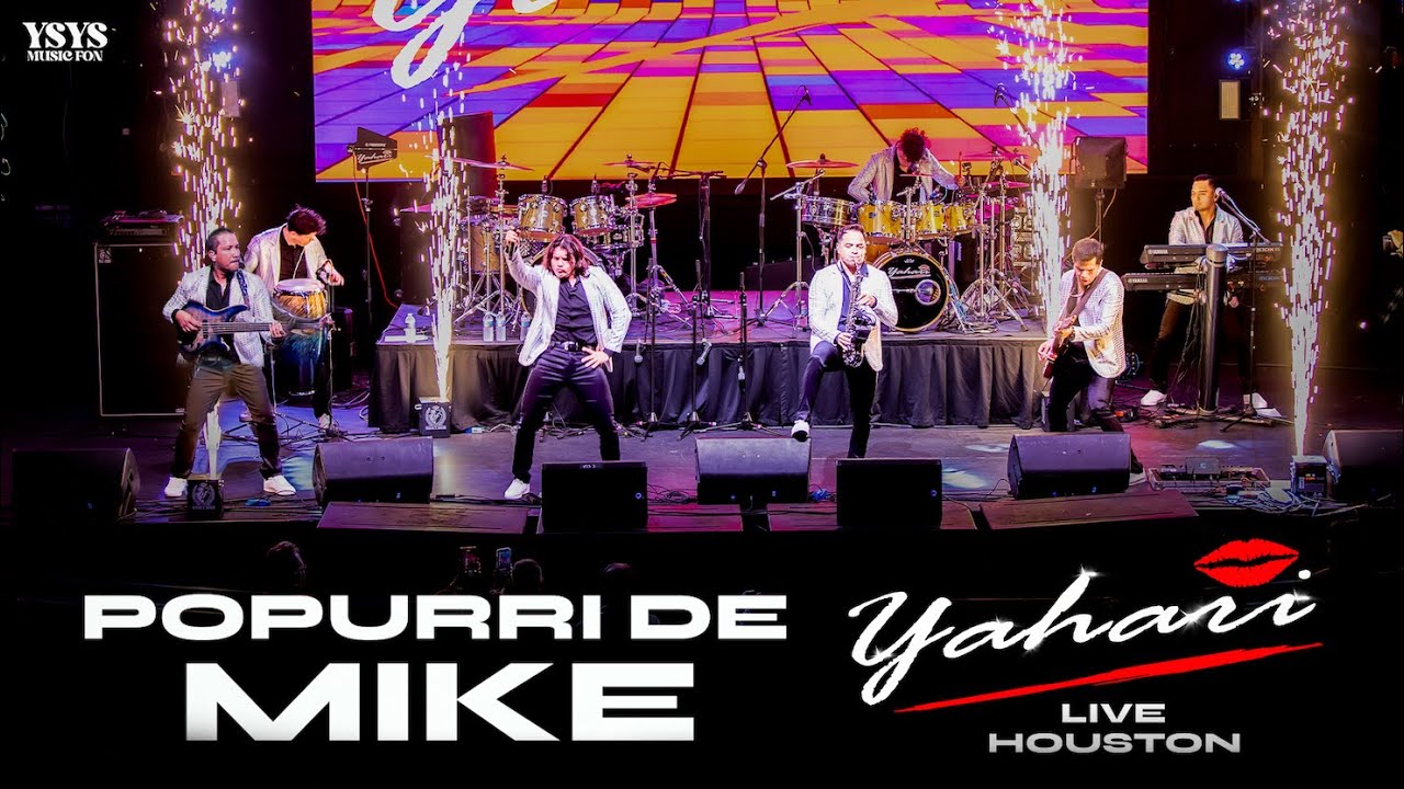 Yahari - Popurrí De Mike (Live Houston)