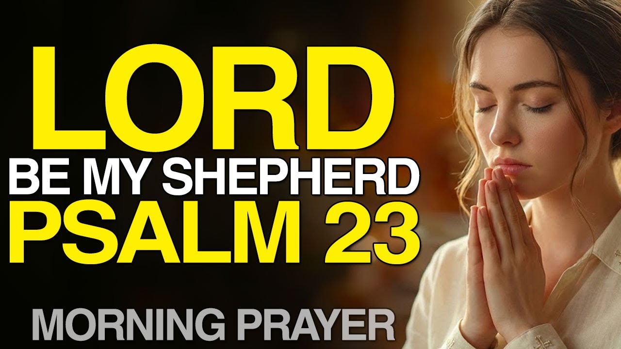 Psalm 23 Prayer: Find Strength in God’s Love | Morning Prayer Peace & Healing | Bible, Jesus Prayer