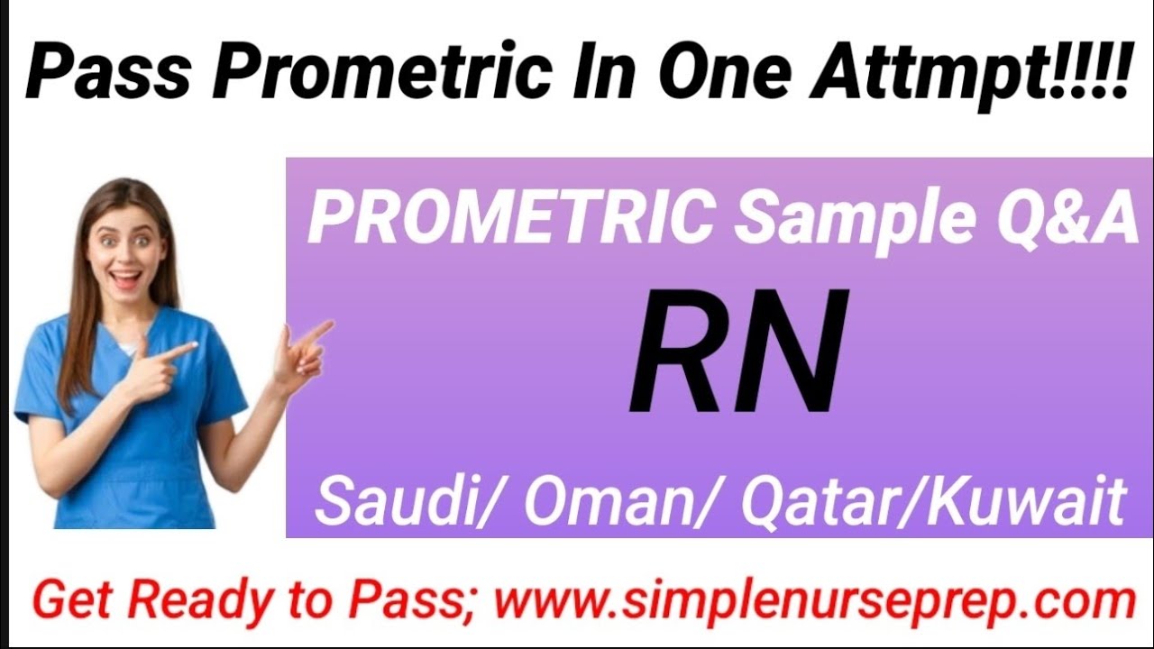 Prometric Exam For Nurses 2025/ Qatar,Saudi,Kuwait,Oman,Dubai. how to pass PROMETRIC Exam 2025 Once