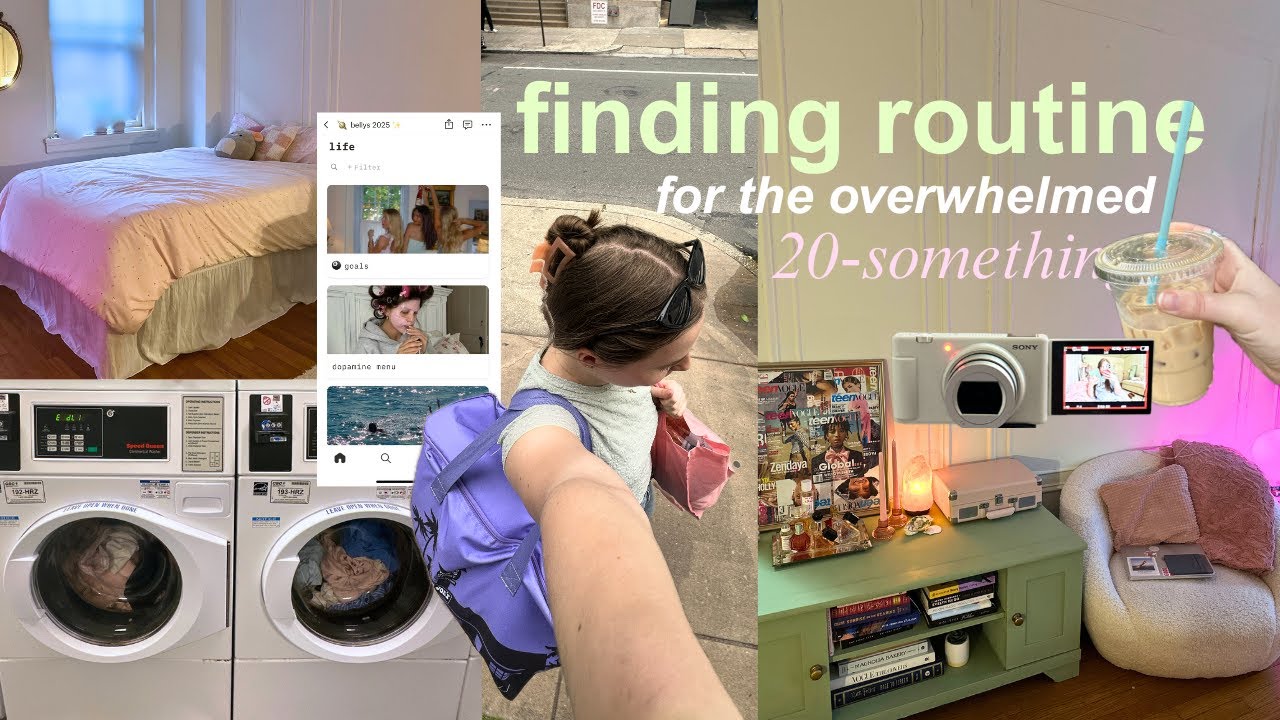 creating routine in your 20s *for the overwhelmed 20-something* | the 20-something diaries