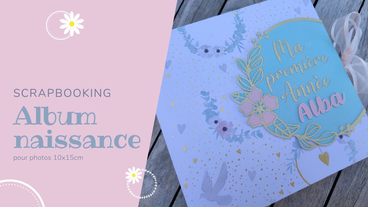 SCRAPBOOKING ALBUM NAISSANCE BABY GIRL