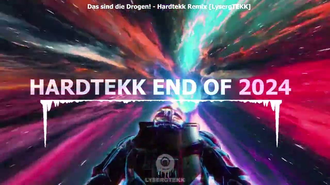 Hardtekk End of 2024 [LysergTEKK]