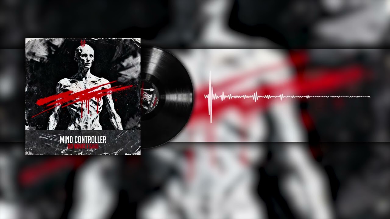 Mind Controller - Do What I Said