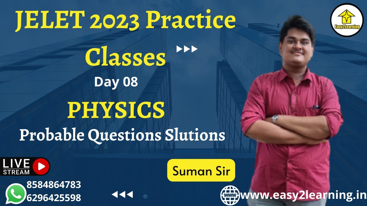 JELET 2023 Practice Classes | PHYSICS Probable Questions Slutions | By Suman Sir | By E2L