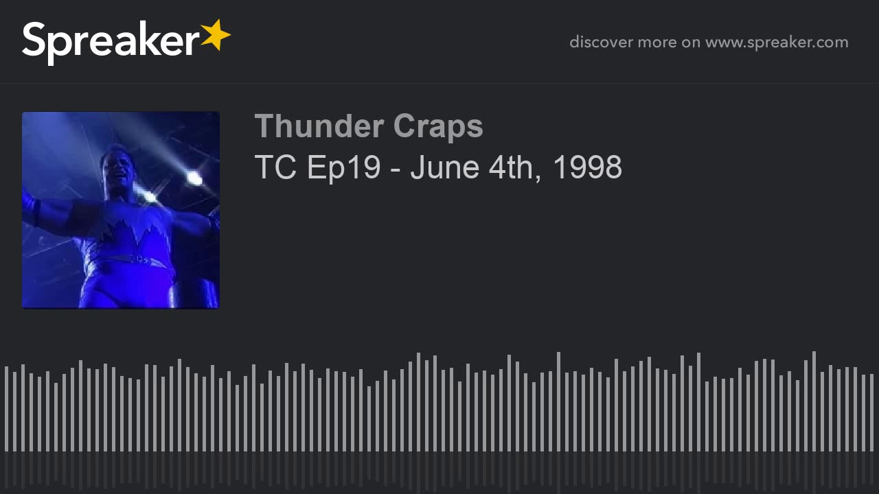 TC Ep19 - June 4th, 1998