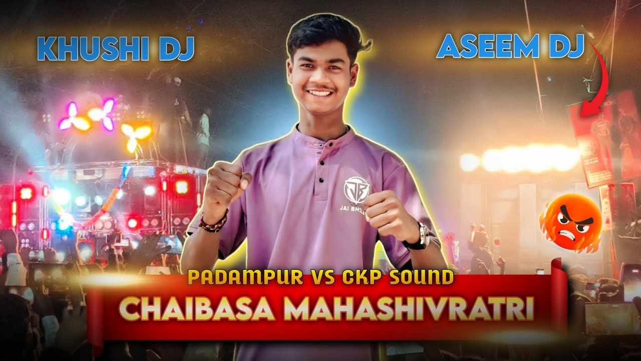 KHUSHI DJ V3 -VS- ASEEM DJ CKP mahashivratri 🔱 spacial competition in chaibasa 🔥