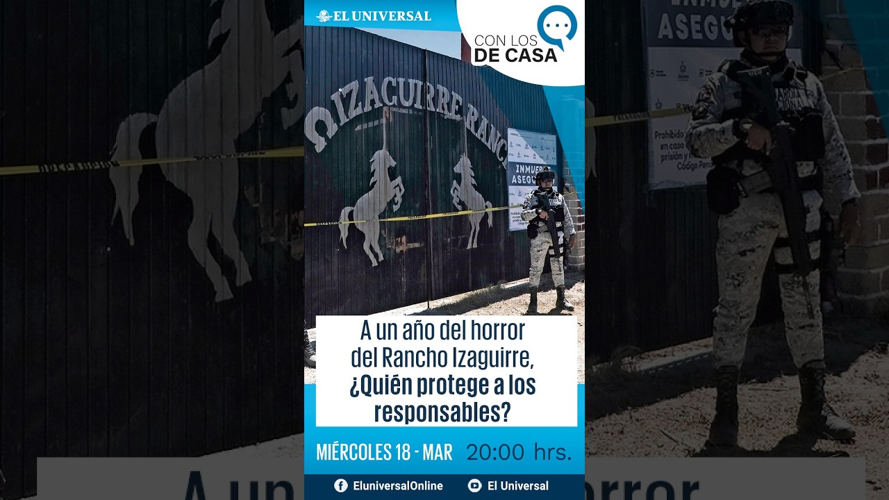 A un año del horror del Rancho Izaguirre, ¿Quién protege a los responsables? #ENVIVO