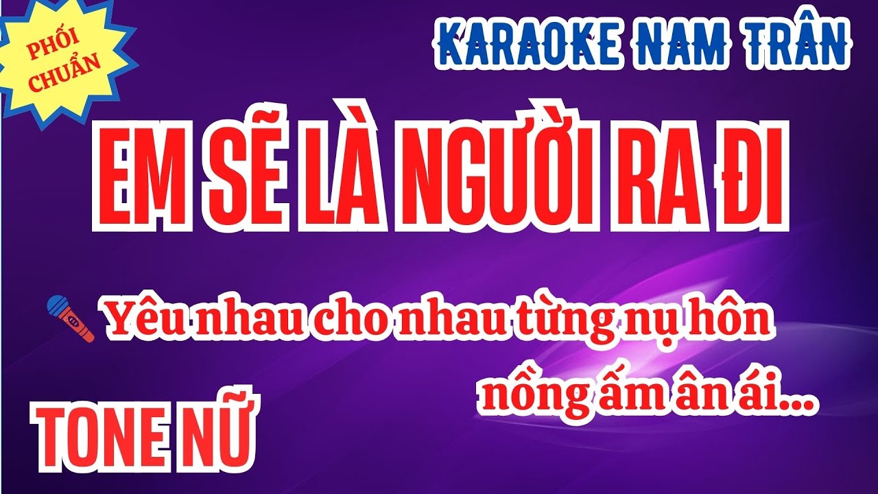 Karaoke Em Sẽ Là Người Ra Đi Tone Nữ | Nam Trân
