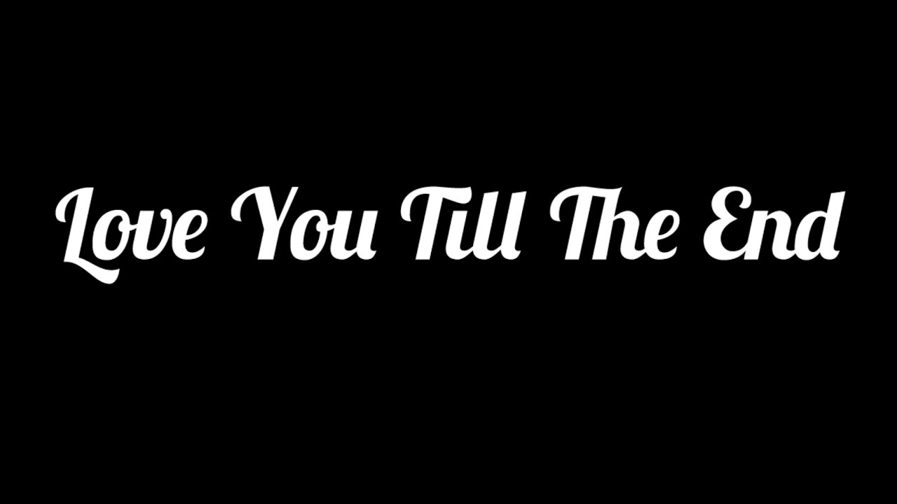 The Redeemer - Love You Till The End (Official Lyrics Video)