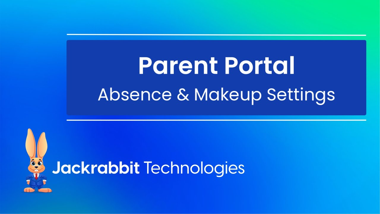 Parent Portal Absence & Makeup Settings