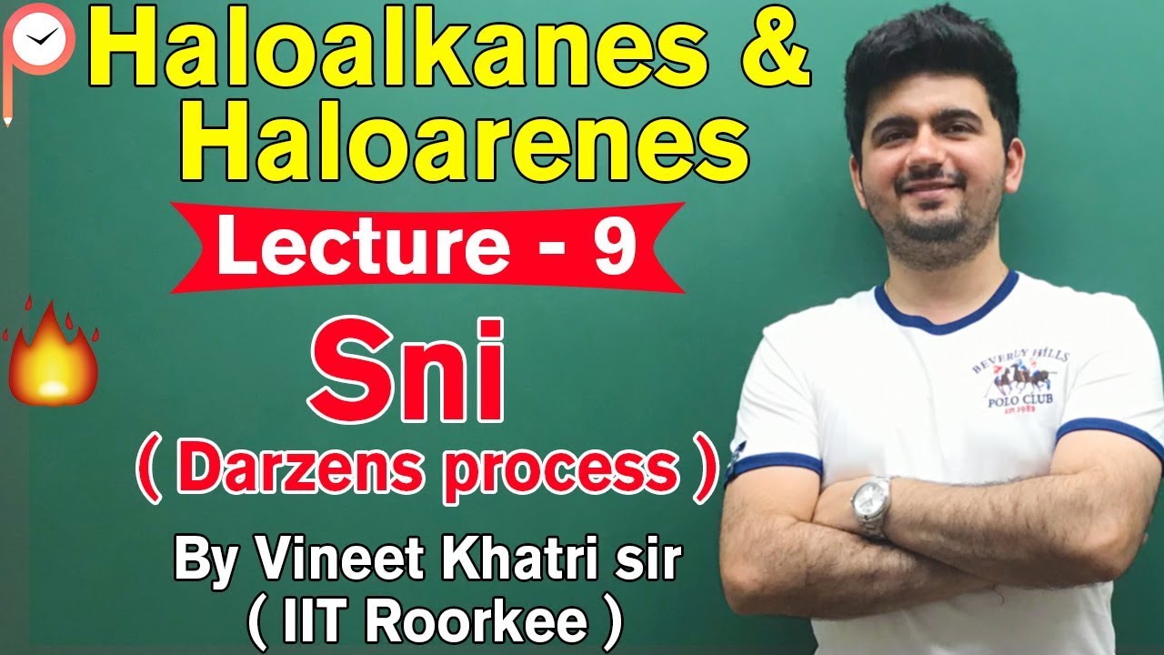 Sni - Darzens Process-L 9- IIT JEE | Vineet Khatri | ATP STAR