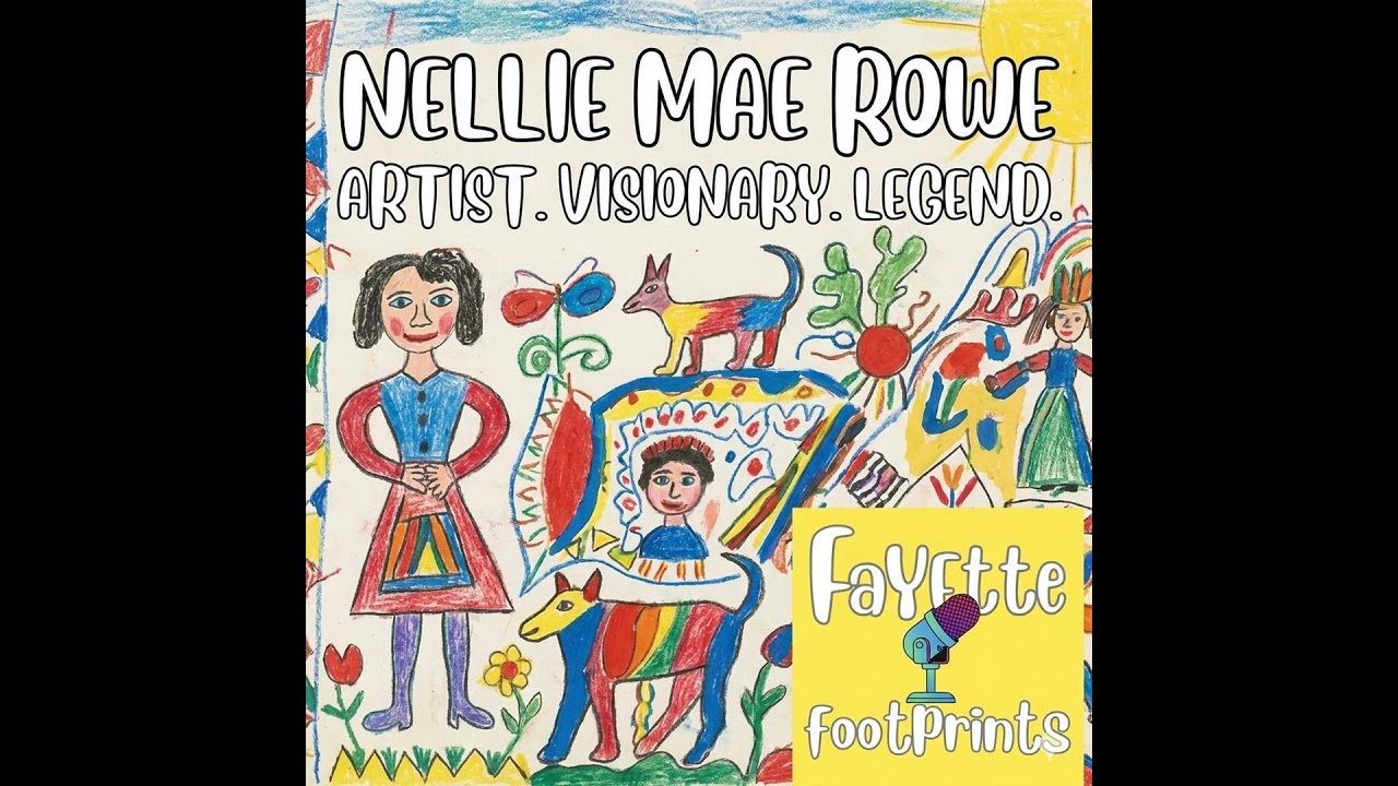Nellie Mae Rowe : From Fayette Fields to Folk Art Fame