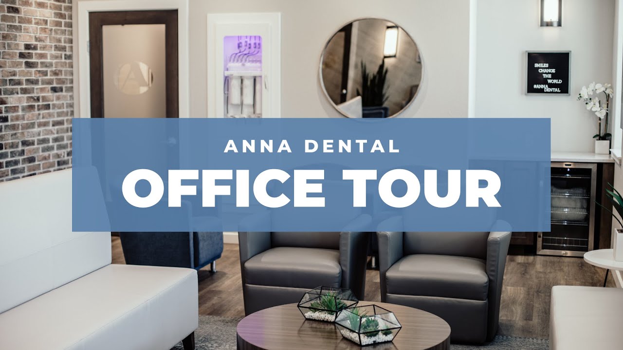 Anna Dental Office Tour