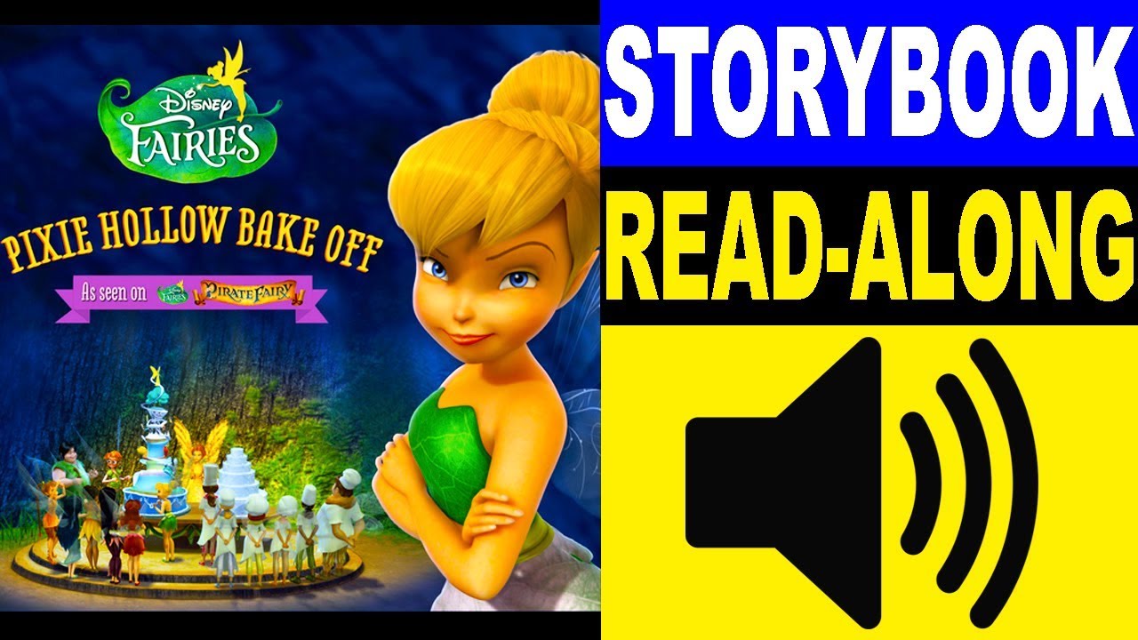 Tinker Bell Read Along Storybook | Pixie Hollow Bake Off