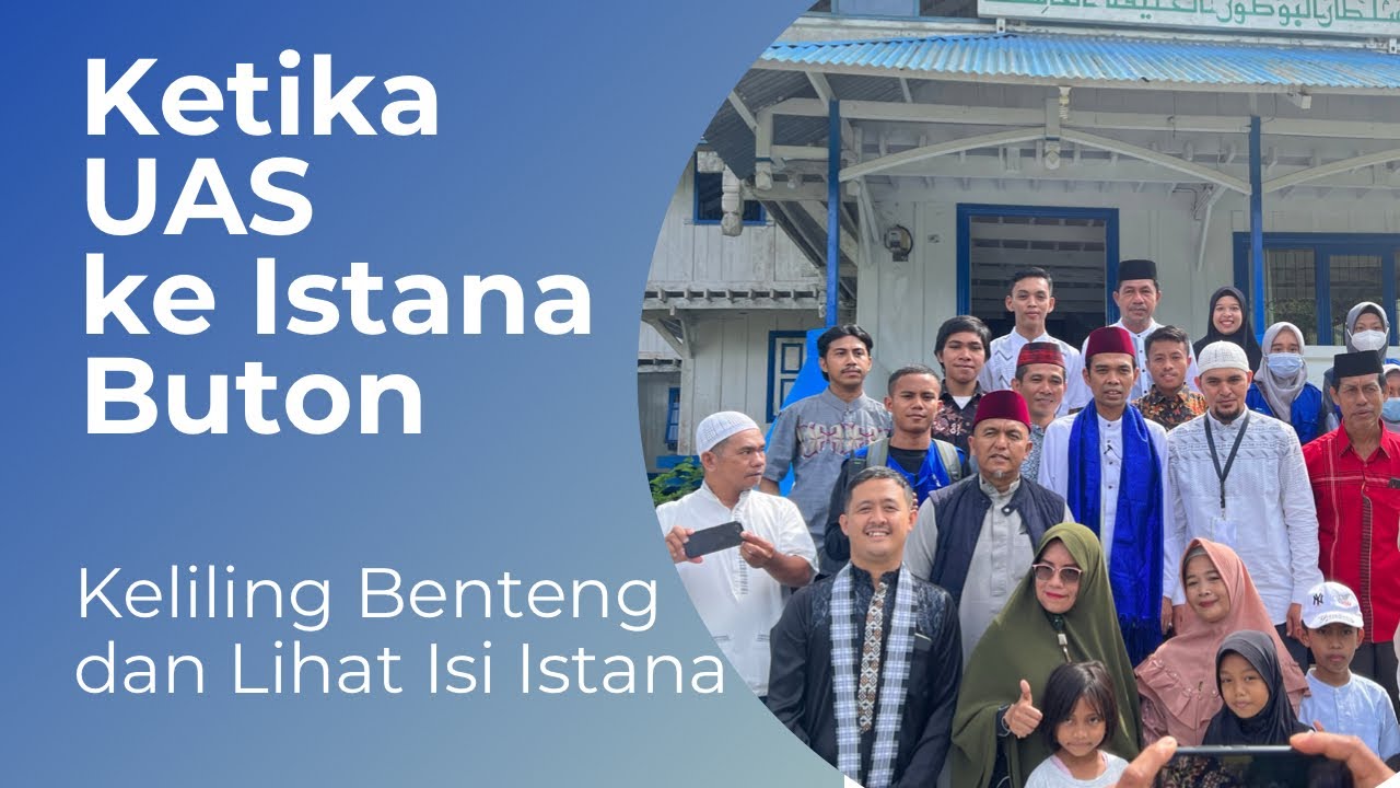 Ini Penampakan Isi Istana Buton | UAS Kelilingi Benteng Terluas di Dunia - Baubau Sulawesi Tenggara
