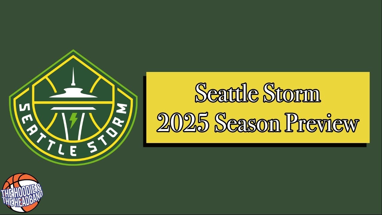 2025 WNBA Season Previews: Seattle Storm