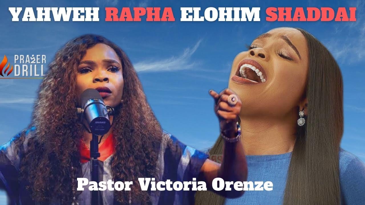 YAHWEH RAPHA ELOHIM SHADDAI| MIN VICTORIA ORENZE|TONGUES OF FIRE|CHANT|POWERFUL WORSHIP EXPERIENCE