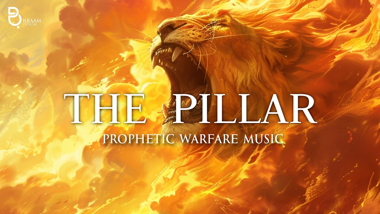The Pillar | Prophetic Warfare Prayer Instrumental