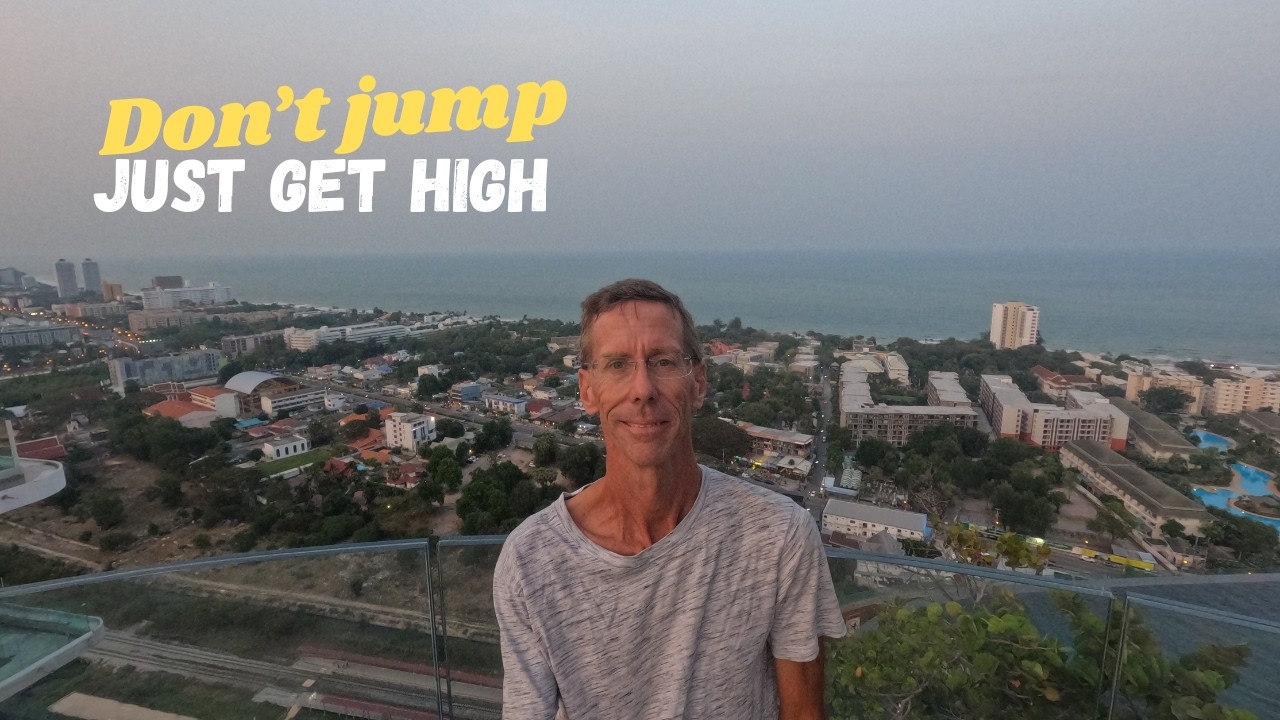 Let's Get High in Hua Hin Thailand