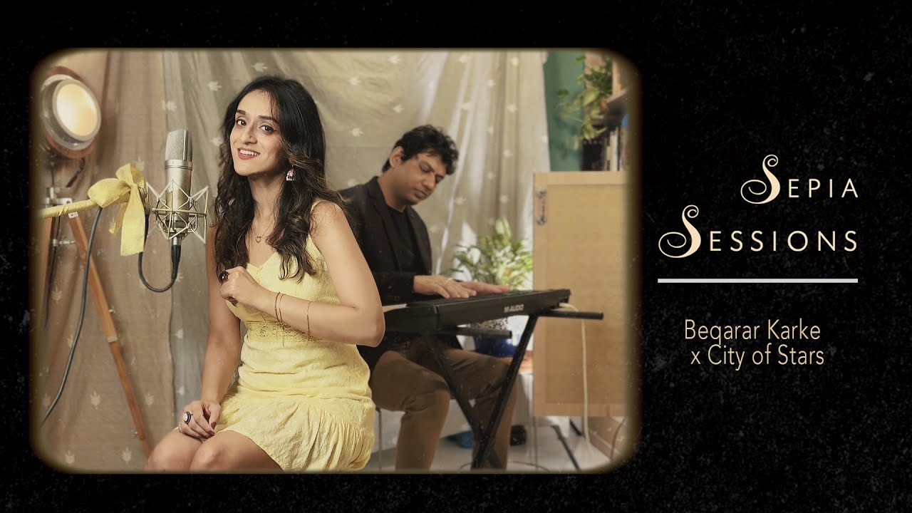Beqarar Karke x City of Stars | Sepia Sessions Ep.8 | Neha Karode | Brince Bora