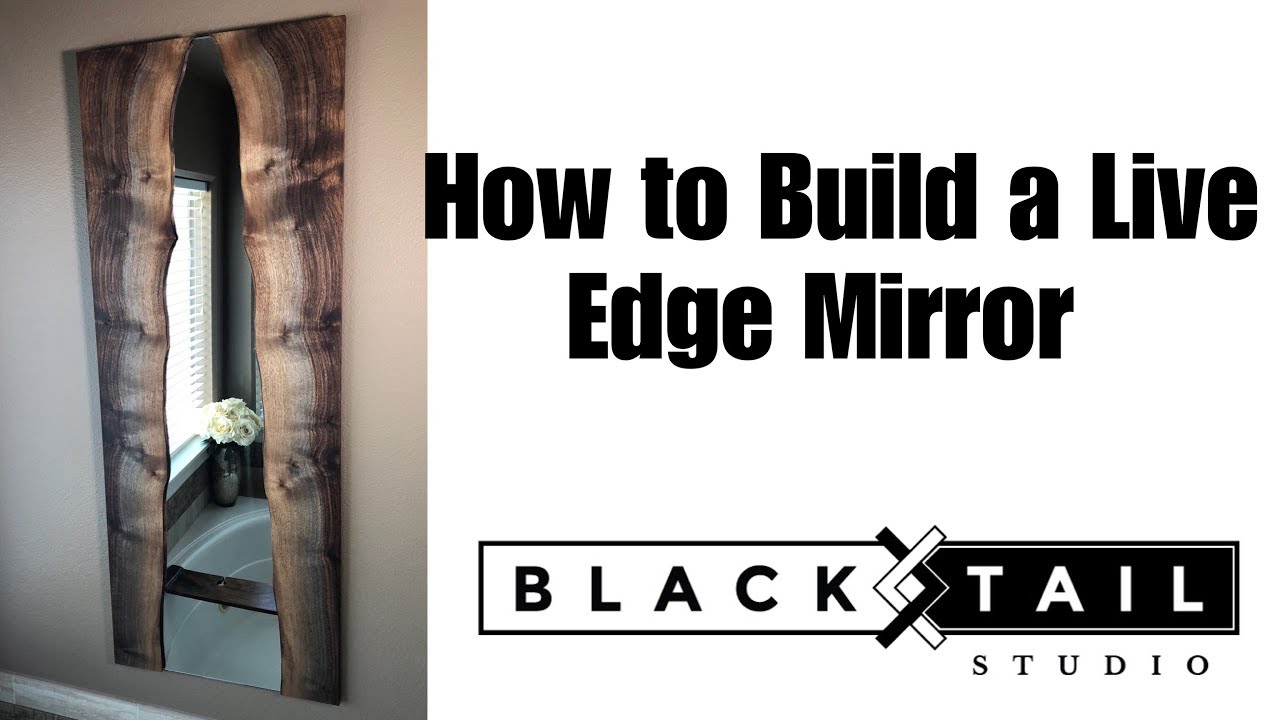 DIY Live Edge Mirror