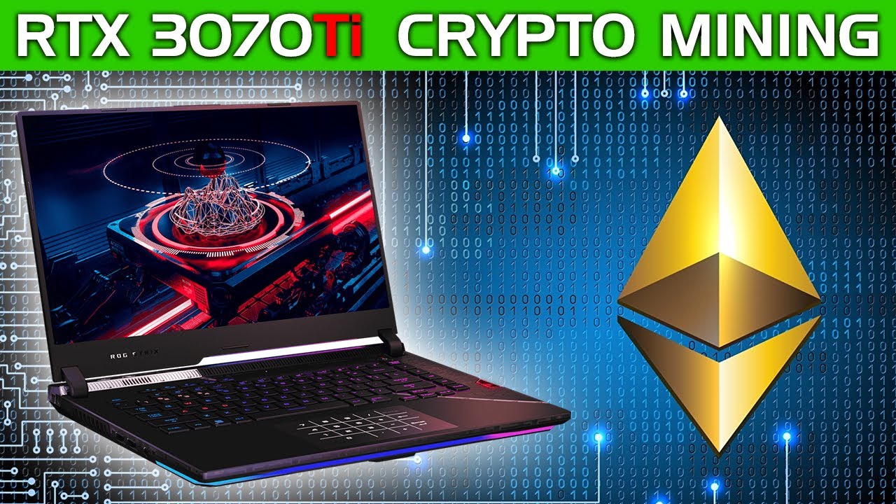 RTX 3070 Ti Crypto Mining on a 2022 Gaming Laptop - 150W GPU Hashrate