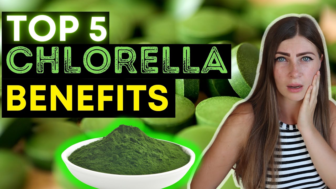 Discovering The Top 5 Amazing Chlorella Benefits For Better Health