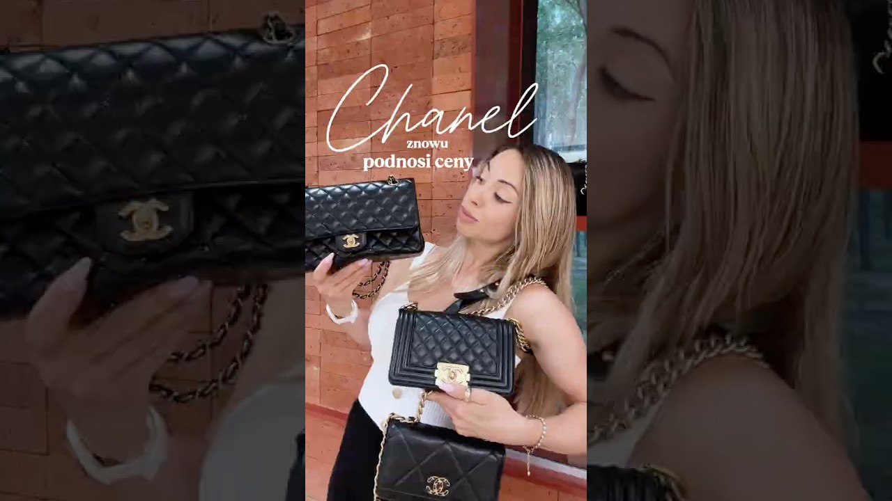 CHANEL Znowu Podnosi Ceny..