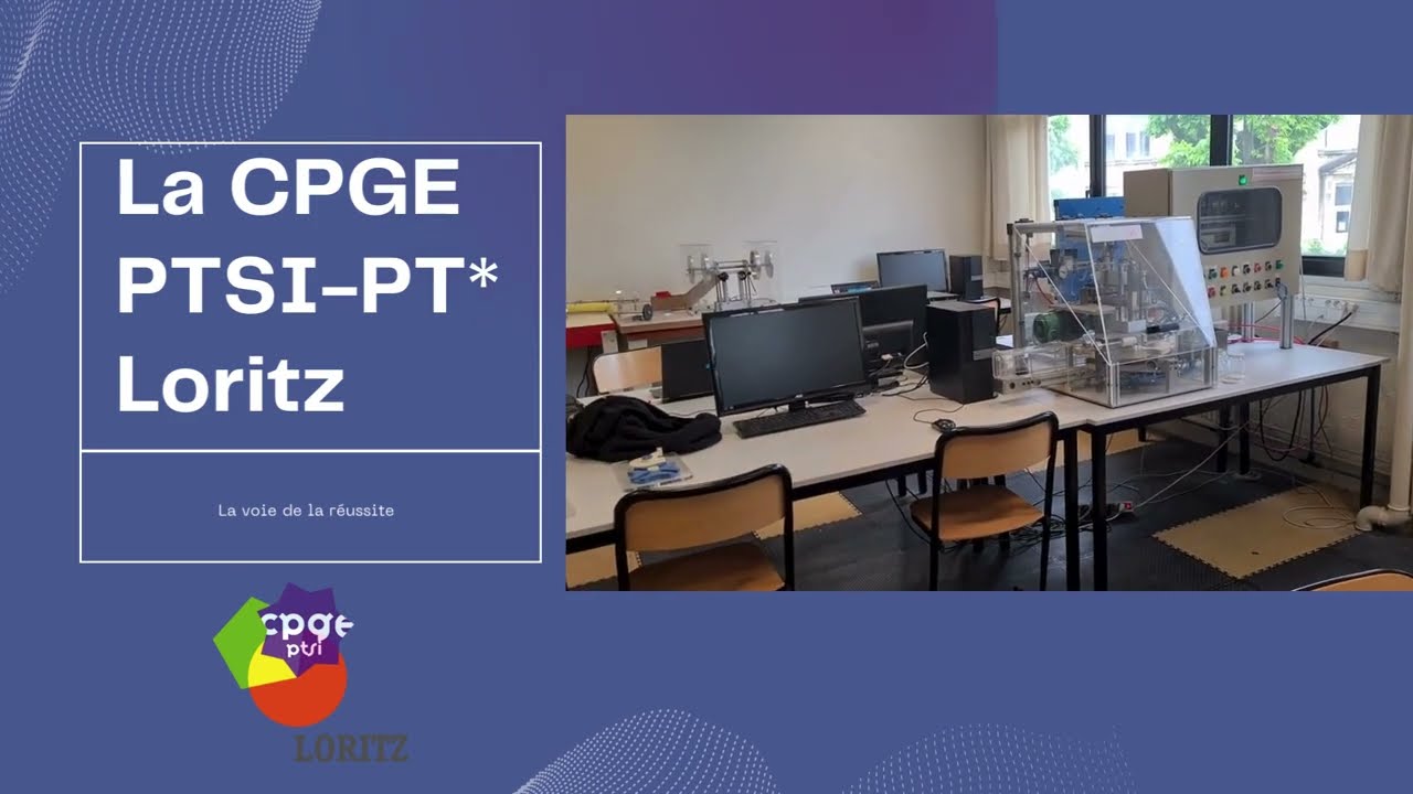 La CPGE PTSI PT* du lycée Loritz