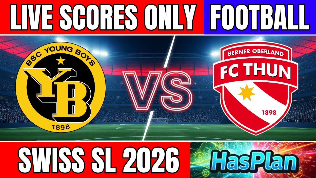 🔴 Young Boys vs FC Thun | Swiss Super League Football 2026 - Live Score Only #YoungBoys #livescore