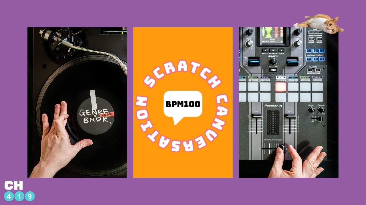 DJ IKUとスクラッチセッション Vol.2 100BPM【CH419 - EP.032】