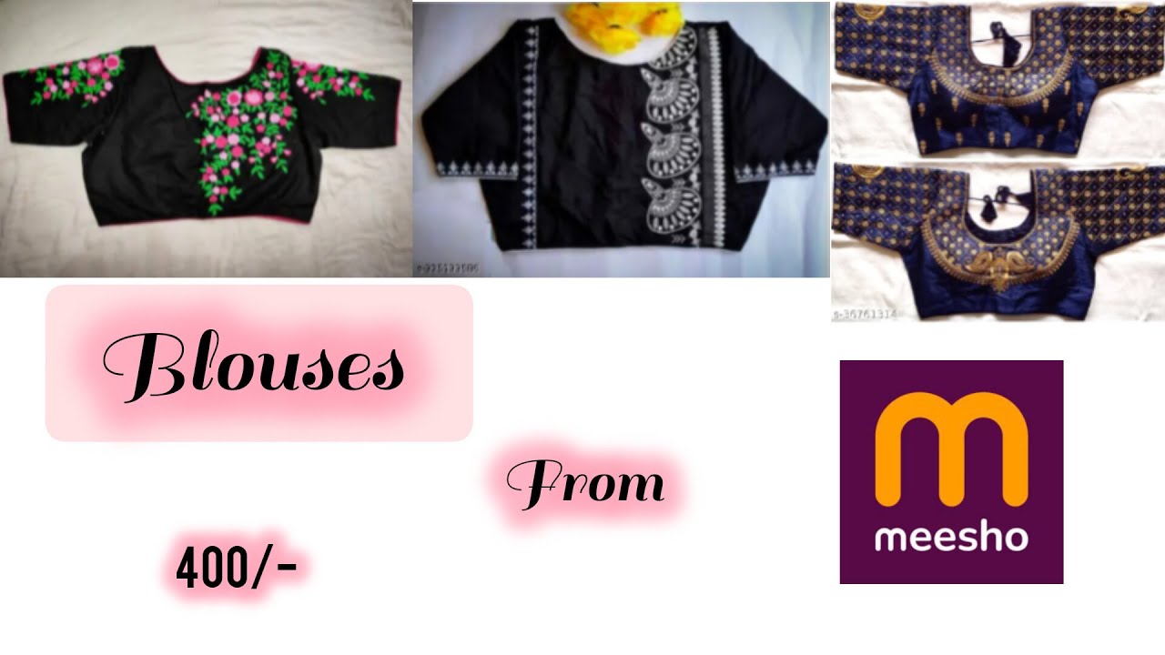 Blouses from MEESHO || under 400/- || Embroidery Readymade Blouses
