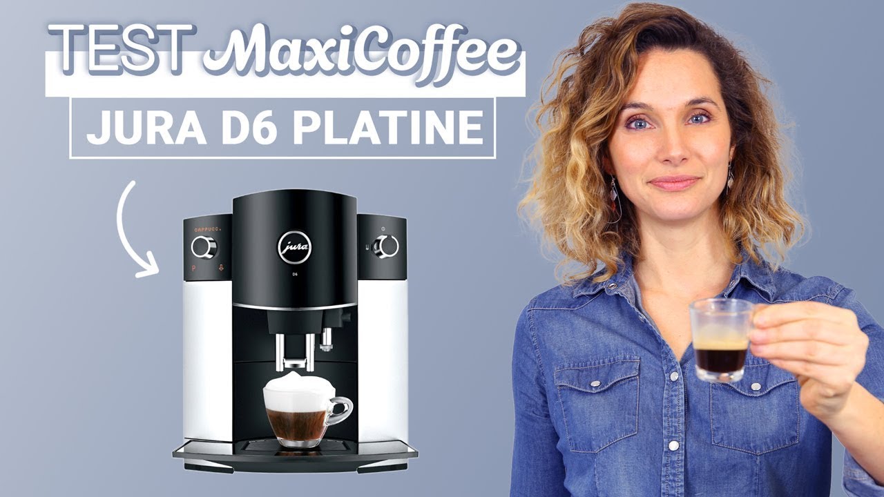 JURA D6 PLATINE | Machine à café automatique | Le Test MaxiCoffee