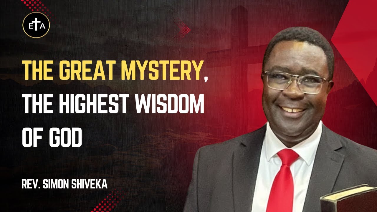 The Great Mystery, The Highest Wisdom of God - Reverend Simon Shiveka