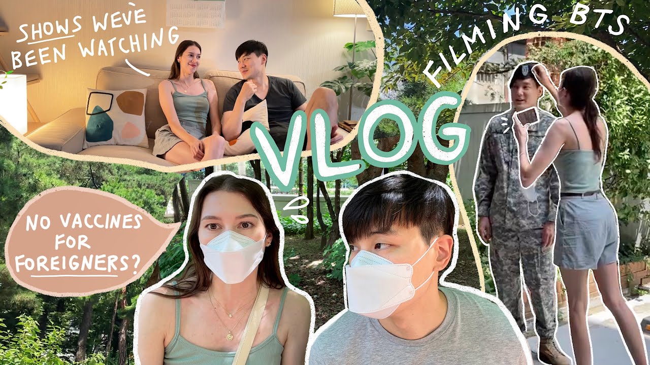 Week in Our Life in SEOUL 🇰🇷Filming & BTS Realness 🎬No Vaccines For Foreigners? 💉Korea VLOG