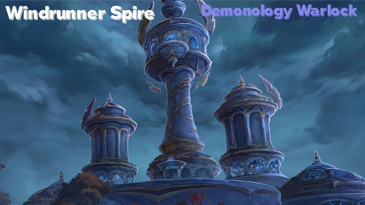 Windrunner Spire as a Demonology Warlock
