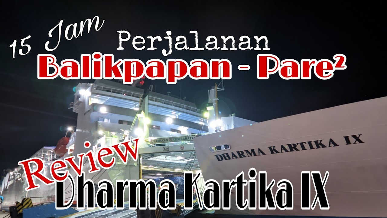 KM Dharma Kartika IX Balikpapan Pare - Pare