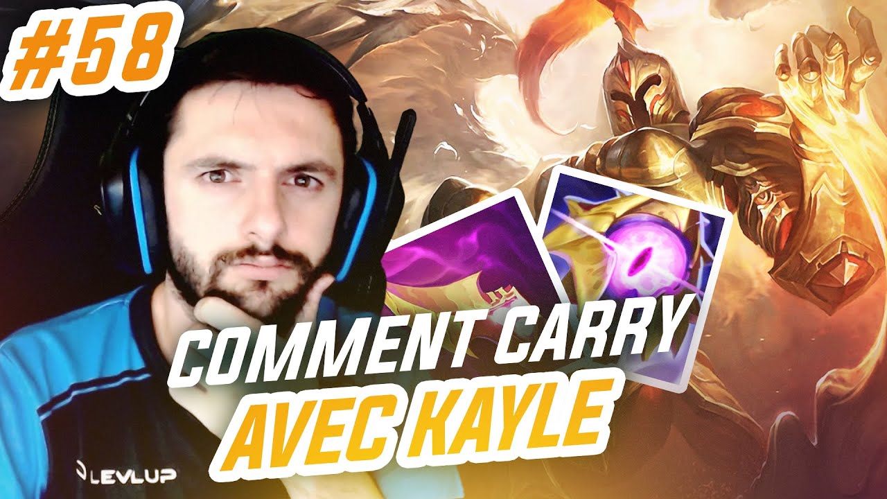 TOP LANE DE A à Z KAYLE - #58 COMMENT CARRY AVEC KAYLE