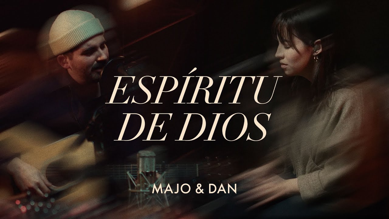 Majo Y Dan | Esp&iacute;ritu De Dios | Tiempo De Esencia (En Vivo)