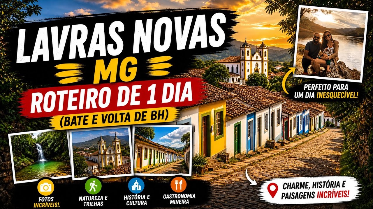 LAVRAS NOVAS   Roteiro de 1 dia