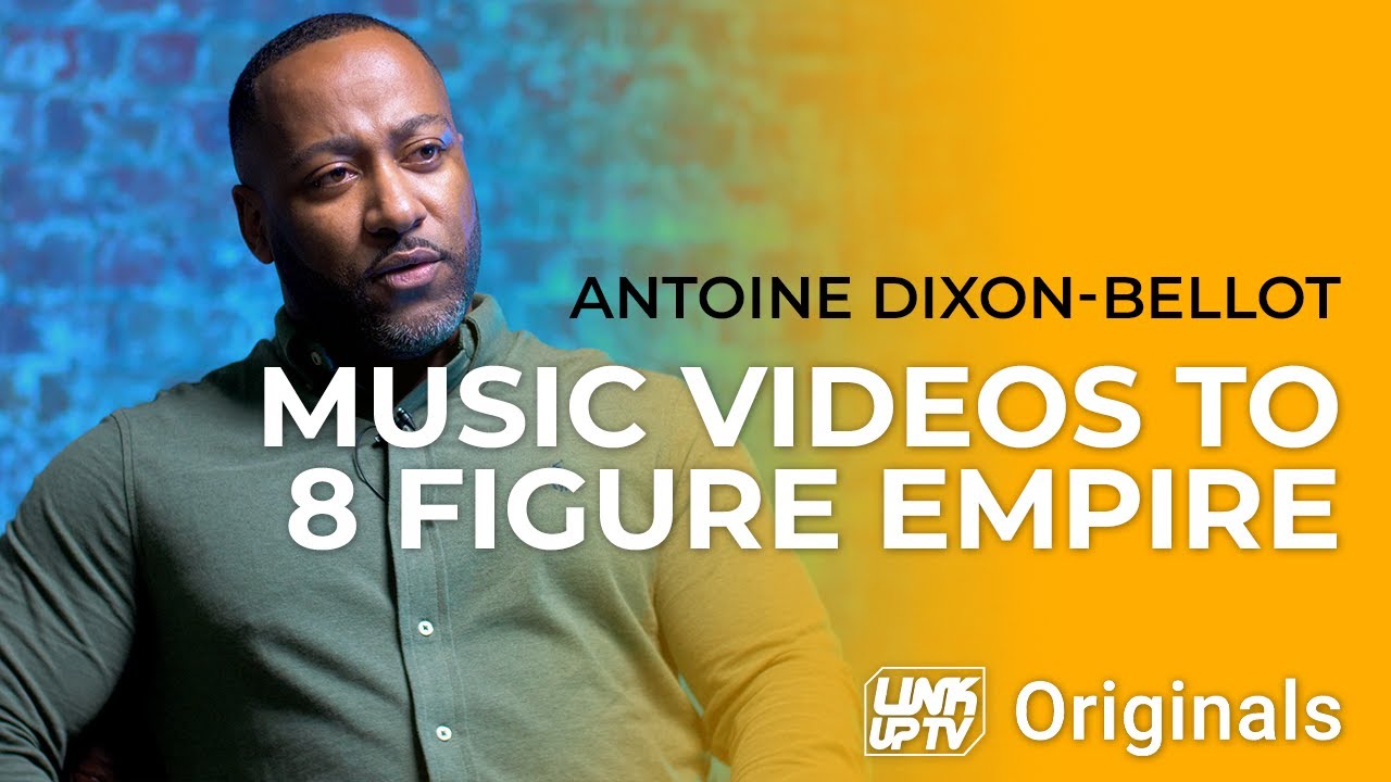 Antoine Dixon-Bellot: From Making Music Videos To 8 Figure Empire W/ Lin Mei | Link Up TV Originals