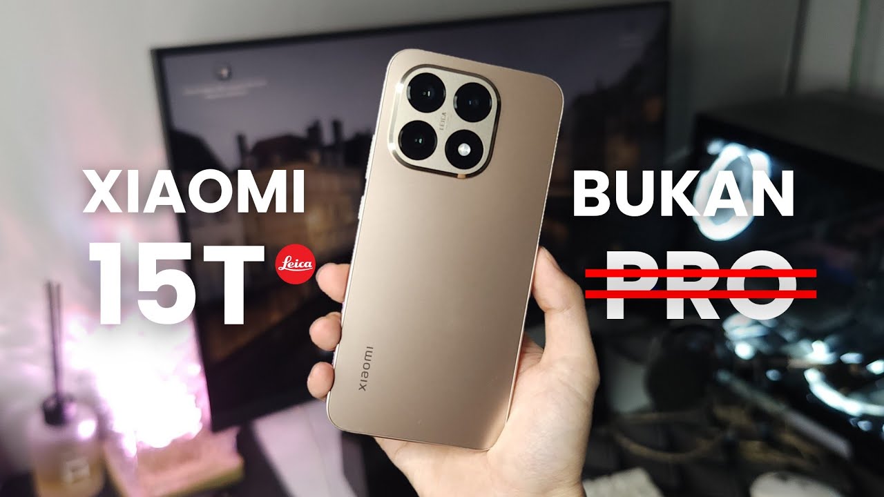 Xiaomi 15T Review - Leica di 6 Jutaan !
